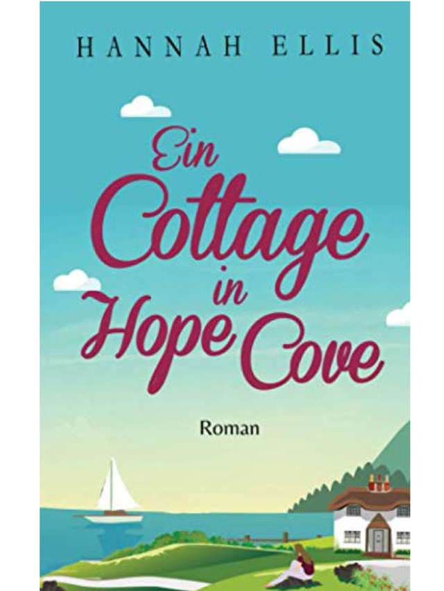 Liebesroman Ein Cottage in Hope Cove