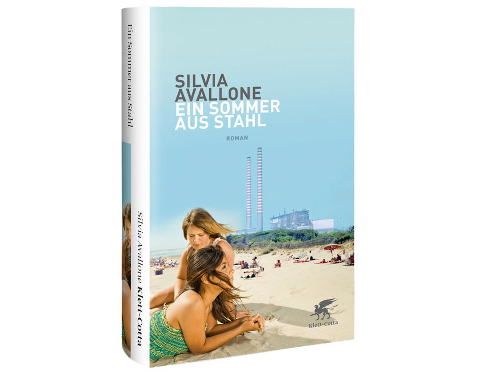 Silvia Avallone: Ein Sommer aus Stahl