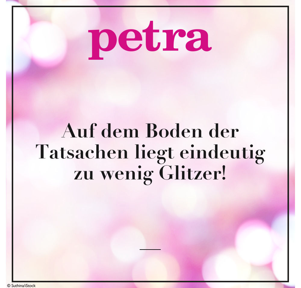 Auf dem Boden der Tatsachen liegt eindeutig zu wenig Glitzer!