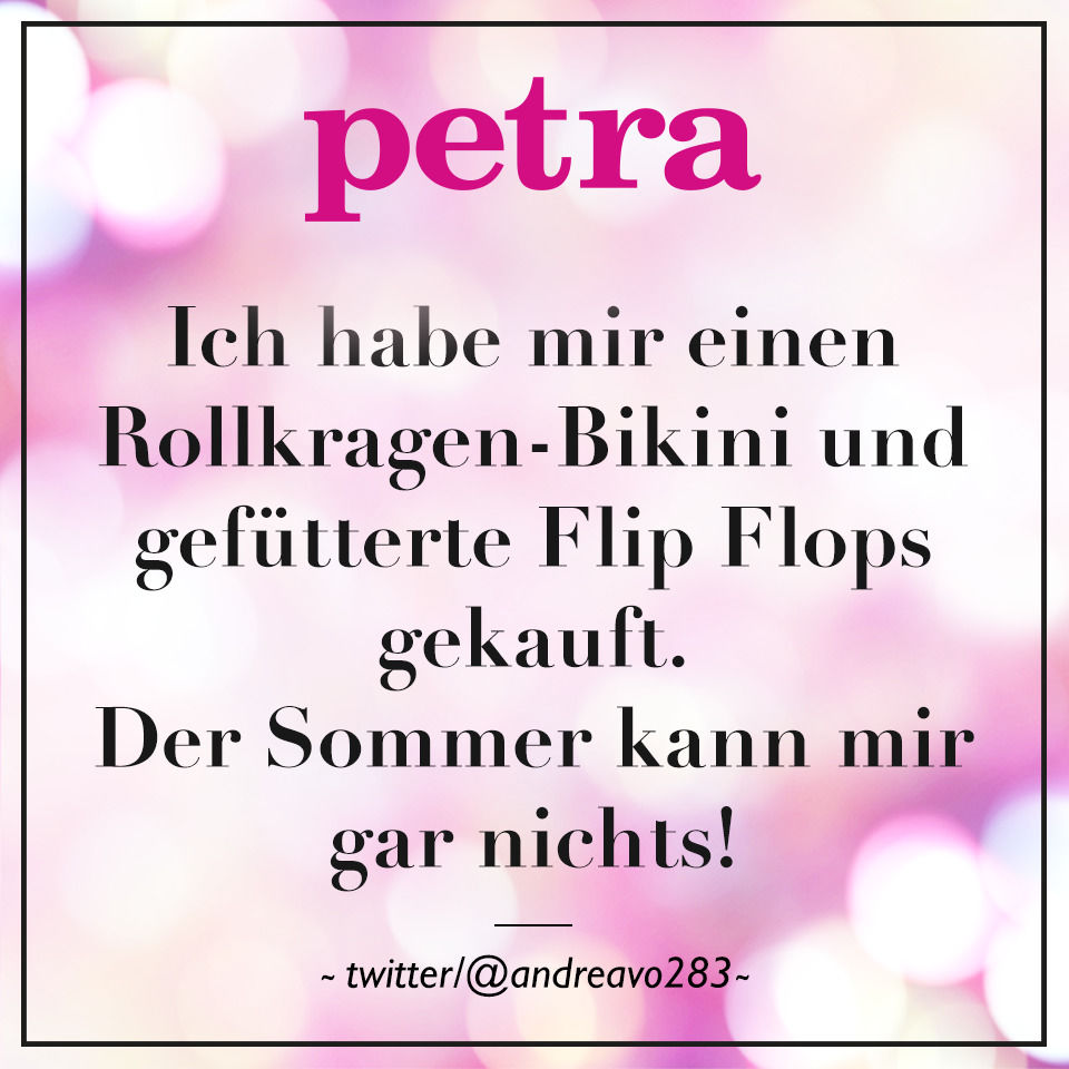 Ich habe mir einen Rollkragen-Bikini und gefütterte Flip Flops gekauft. Der Sommer kann mir gar nichts!